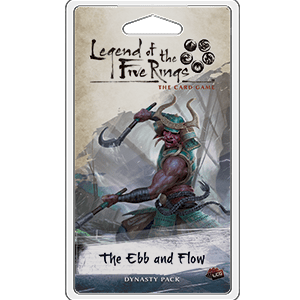 Legend of the Five Rings - Elemental cycle 4/6 : Ebb and Flow